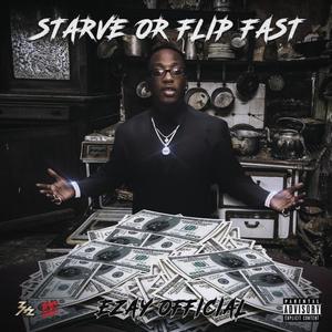 Starve or Flip Fast (Explicit)