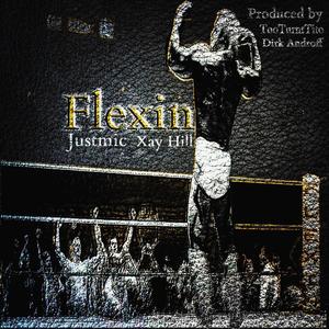 Flexin (feat. Xay Hill)