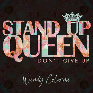 Stand up Queen (Don't Give Up)