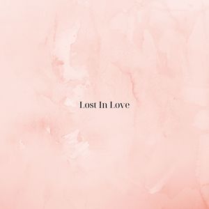 Lost in Love