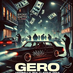 GERO (feat. Frankely el real) [Explicit]