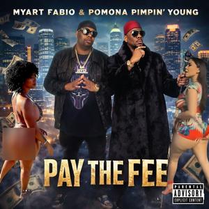 Pay The Fee (Explicit)