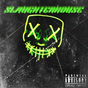 SLAUGHTERHOUSE (Explicit)