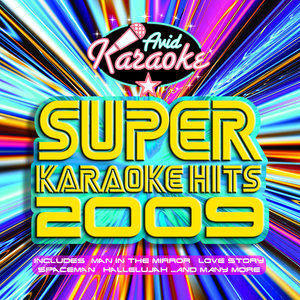 Super Karaoke Hits 2009 (Professional Backing Track Version)