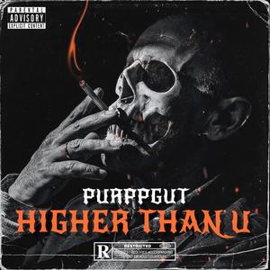 HIGHER THAN U (Explicit)