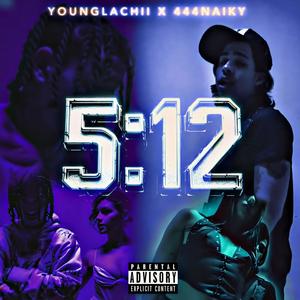 512 (feat. Young Lachii) (Explicit)