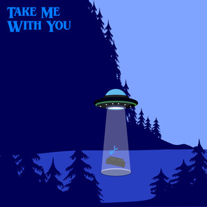 Take Me With You