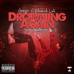 Drowning Again (Explicit)