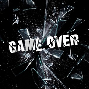 Game Over (Explicit)