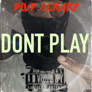 Dont PLAY (Explicit)