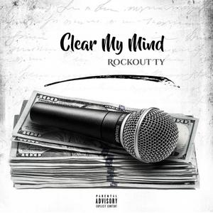 Clear My Mind (Official Audio) [Explicit]