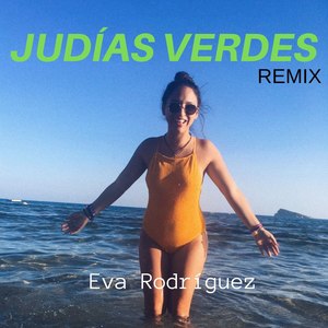 Judias Verdes (Remix)
