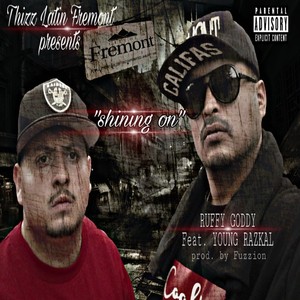 Shining On (feat. Young Razkal) [Explicit]