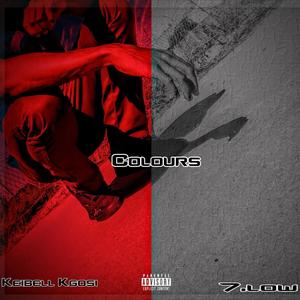 Colours (Keibell Kgosi & 7.Low) [Explicit]