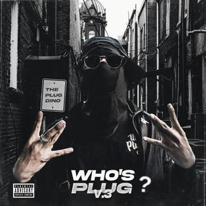 Who's Plug?, Vol. 3 (Explicit)