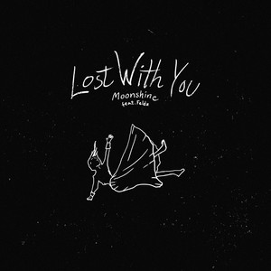 Lost with You(Feat. Feldz) (Explicit)
