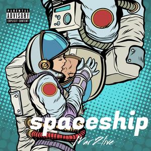 Spaceship (Explicit)