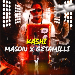 Kashi (feat. Getamilli) (Explicit)