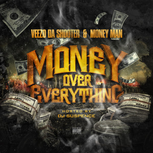 Money Over Everything (Explicit)