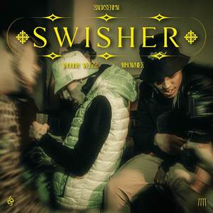 Swisher (Explicit)