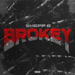 Brokey (Explicit)