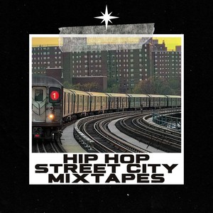 Hip Hop Street City Mixtapes (Explicit)