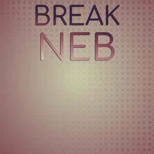 Break Neb