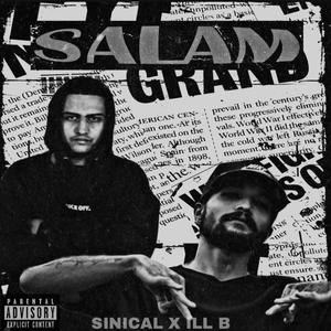 SALAM SINICAL X ILL B (Explicit)