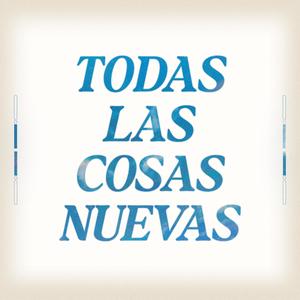 Todas Las Cosas Nuevas (feat. Eli Brown & Avery Brown) (Espanol)