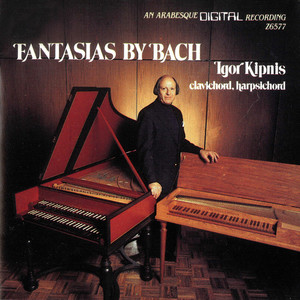 The Complete Fantasias of Johann Sebastian Bach