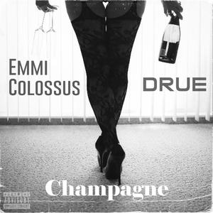 Champagne (feat. Drue) (Explicit)