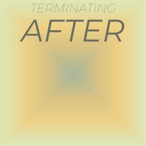 Terminating After