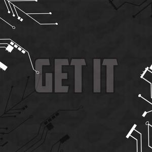 Get It (feat. Banxy) (Explicit)