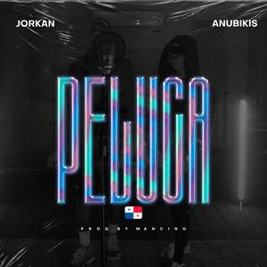 PELUCA (feat. Anubikiss)