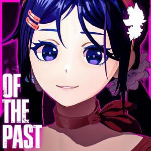 Of The Past (MISIDE SONG)