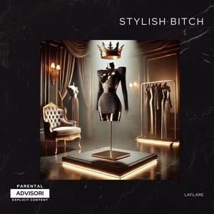 Stylich ***** (Explicit)