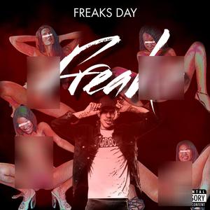 FREAKS DAY (Explicit)