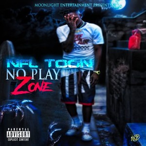 No Play Zone (Explicit)