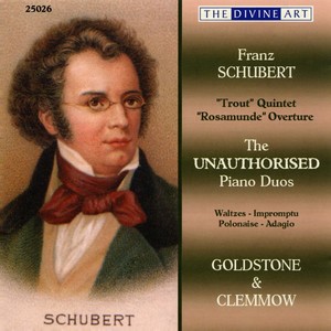 Schubert, F.: Unauthorised Piano Duos (The) , Vol. 1 (Goldstone, Clemmow)