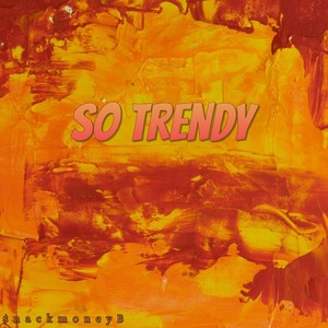 $nackmoneyB - Make It Move