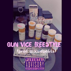 Gun Vice Freestyle (Explicit)