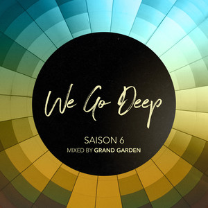 We Go Deep Saison 6 (Continuous Mix)