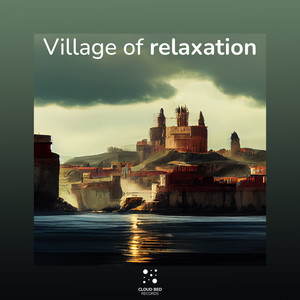 Village of relaxation