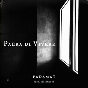 Fadamat - Paura di vivere (Explicit)