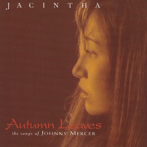 Autumn Leaves (The Songs of Johnny Mercer)