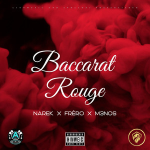 Baccarat Rouge (Explicit)