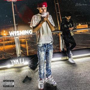 WISHING (Explicit)