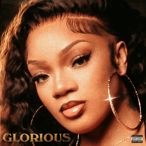 GLORIOUS (Explicit)