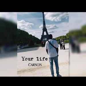 Carson - Your Life