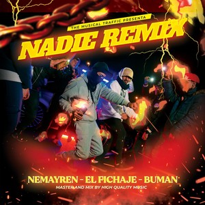 Nadie (Remix) [Explicit]